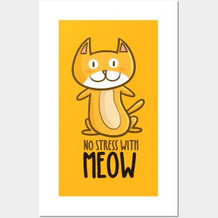 No Stress With Meow Posters and Art